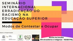 Seminário Internacional Erradicação do Racismo na Educação Superior